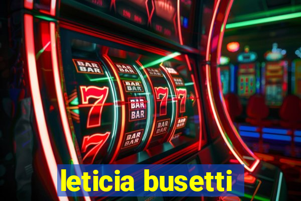 leticia busetti